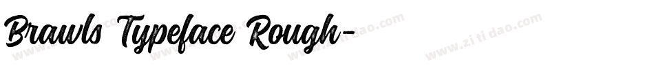 Brawls Typeface Rough字体转换